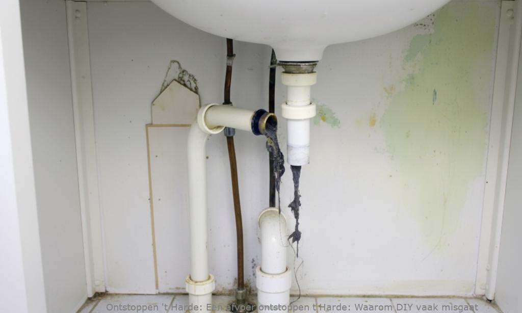 Een afvoer ontstoppen t Harde: Waarom DIY vaak misgaat