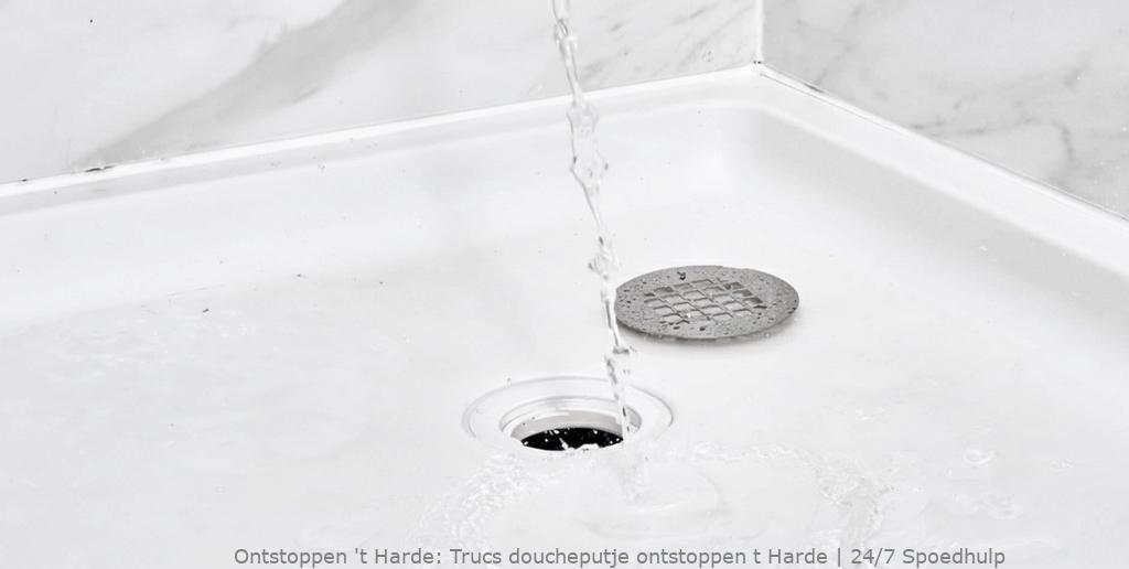 Trucs doucheputje ontstoppen t Harde | 24/7 Spoedhulp